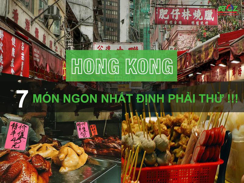 Ăn gì, ở đâu khi du lịch đến xứ Cảng Thơm Hồng Kông?